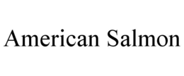 AMERICAN SALMON trademark