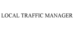 LOCAL TRAFFIC MANAGER trademark
