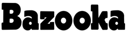 BAZOOKA trademark