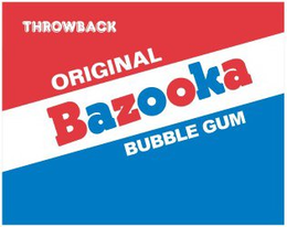 THROWBACK ORIGINAL BAZOOKA  BUBBLE GUM trademark