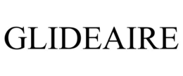 GLIDEAIRE trademark