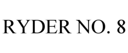 RYDER NO. 8 trademark