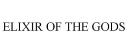 ELIXIR OF THE GODS trademark