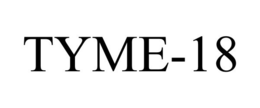 TYME-18 trademark