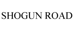 SHOGUN ROAD trademark