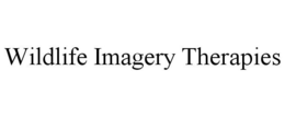 WILDLIFE IMAGERY THERAPIES trademark
