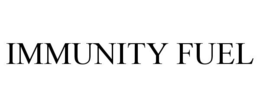IMMUNITY FUEL trademark