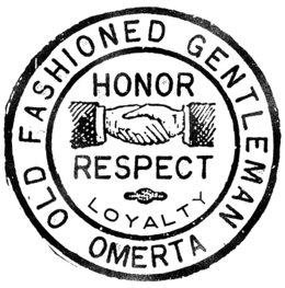 OLD FASHIONED GENTLEMAN OMERTA HONOR RESPECT LOYALTY trademark