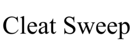 CLEAT SWEEP trademark