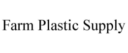FARM PLASTIC SUPPLY trademark