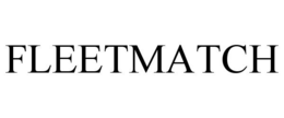 FLEETMATCH trademark