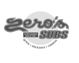 ZERO'S SUBS OVEN BAKED SINCE 1967 QUICK· DELICIOUS · CHOICES trademark