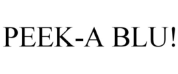 PEEK-A BLU! trademark