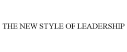 THE NEW STYLE OF LEADERSHIP trademark