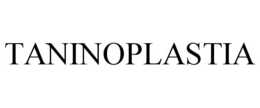 TANINOPLASTIA trademark