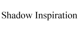 SHADOW INSPIRATION trademark