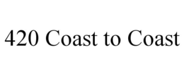 420 COAST TO COAST trademark