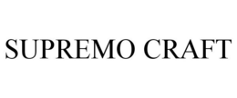 SUPREMO CRAFT trademark