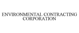 ENVIRONMENTAL CONTRACTING CORPORATION trademark