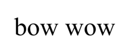 BOW WOW trademark