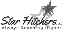 STAR HITCHERS, LLC ALWAYS REACHING HIGHER trademark