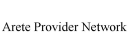 ARETE PROVIDER NETWORK trademark