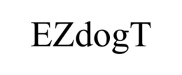 EZDOGT trademark