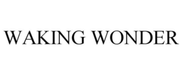 WAKING WONDER trademark
