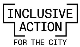 INCLUSIVE ACTION FOR THE CITY trademark