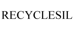 RECYCLESIL trademark