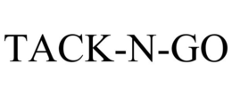 TACK-N-GO trademark