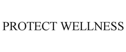 PROTECT WELLNESS trademark
