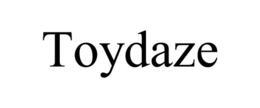 TOYDAZE trademark