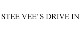 STEE VEE' S DRIVE IN trademark