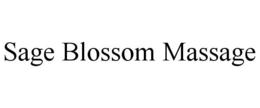 SAGE BLOSSOM MASSAGE trademark