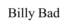 BILLY BAD trademark