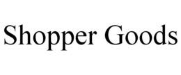 SHOPPER GOODS trademark