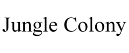 JUNGLE COLONY trademark