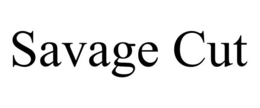 SAVAGE CUT trademark
