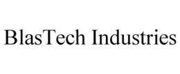 BLASTECH INDUSTRIES trademark
