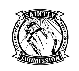 SAINTLY SUBMISSION  LIVE FOR PEACE.  DRESS FOR WAR. trademark