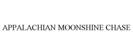 APPALACHIAN MOONSHINE CHASE trademark