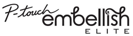 P-TOUCH EMBELLISH ELITE trademark