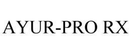 AYUR-PRO RX trademark