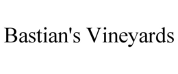 BASTIAN'S VINEYARDS trademark