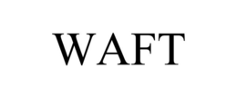 WAFT trademark