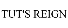 TUT'S REIGN trademark