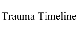TRAUMA TIMELINE trademark