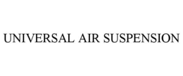 UNIVERSAL AIR SUSPENSION trademark