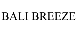 BALI BREEZE trademark